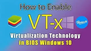 How to Enabling Virtualization in Your Pc BIOS for Bluestacks