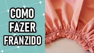 Como fazer o franzido