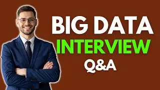 How To Pass A Big Data Interview In 2026 | Top 25 Questions And Answers