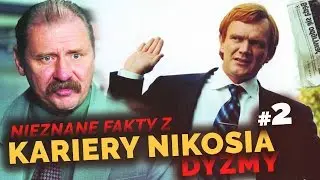 CIEKAWOSTKI, KTÓRE WAS ZASKOCZĄ z FILMU KARIERA NIKOSIA DYZMY #2