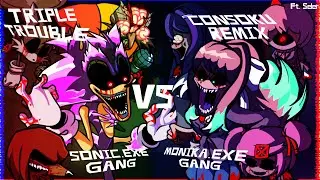 Triple Trouble (Consoku Remix) but Sonic.EXE Gang and Monika.EXE Gang sings it | Ft. 