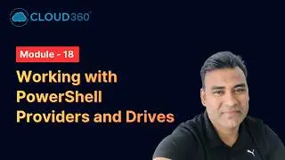 Working with PowerShell Providers and Drives