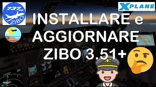 Installare e aggiornare ZIBO mod 3.51+