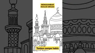 VIRAL!!! MENGGAMBAR MASJID TERMEGAH 