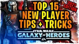 Top 15 New Player Tips + Tricks Guide for 2021 in Galaxy of Heroes! How to Be the Best Free-To-Play!