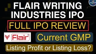 FLAIR WRITING INDUSTRIES IPO Review ll Current GMP Today ll Apply or Not?