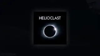 ☽‡☾ HELIOCLAST ▶ Chemical Silence ☽‡☾