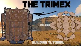 THE TRIMEX BUILDING TUTORIAL•Rust Duo,Trio, Quad Basedesign 2022•Multi TC•Wide Gap•Open Core•Bunker