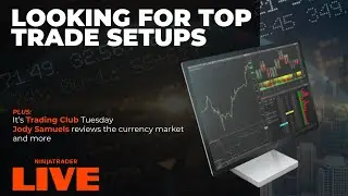 We're bringing back Jody Samuels and her Wavy Tunnel tools. Plus, how to look for top trade setups.