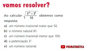 QUESTÃO SOBRE POTENCIAÇÃO E RADICIAÇÃO