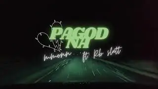 MMONN - PAGOD NA ft. RB Slatt (prod. CRMDRM)