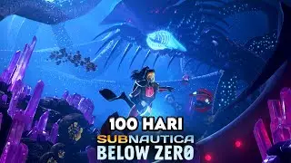 100 Hari Di Subnautica Below Zero [FULL MOVIE]