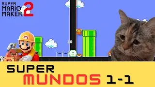 La dificultad de estos niveles 1-1 AUMENTAN!!  | Super Mundos - Super Mario Maker 2