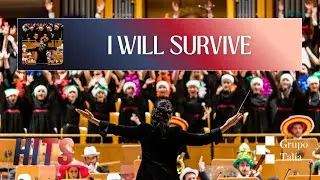 I Will Survive - Grupo Talía