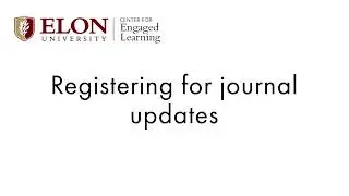 Registering for Journal Alerts: Finding SoTL Research