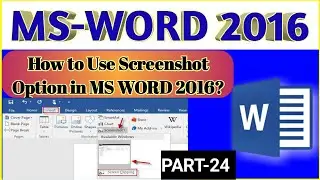 How to take Screenshot in MS WORD 2016 in Hindi | PART 24 | स्क्रीनसॉट का उपयोग कैसे करे |