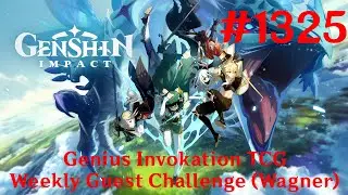 Genshin Impact Walkthrough Part 1325 - Genius Invokation TCG - Weekly Guest Challenge [Wagner]