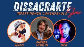 DISSACRARTE - Impertinenza consapevole - ROCCO - ANDREA TOSATTO - HYST