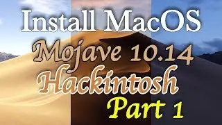 Install MacOS Mojave Hackintosh | Making Bootable USB | Step by Step | Part 1