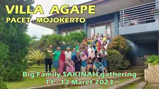BIG FAMILY SAKINAH GATHERING. REVIEW VILLA AGAPE PACET MOJOKERTO | REKOMENDASI VILLA 2023