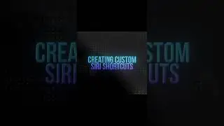 creating custom siri shortcuts 