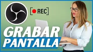 Cómo usar OBS Studio para GRABAR PANTALLA 🖥 [MAC/WINDOWS]