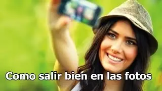 Como salir bien en las fotos 