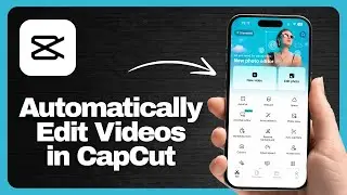 How to Auto Edit Videos in CapCut | New Update! 