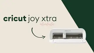 Cricut Joy Xtra, de introductie | Teddie B.