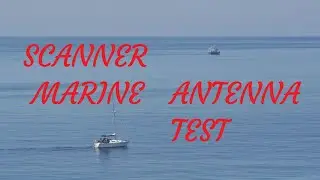 Scanner Marine Band Antenna Test.