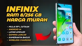 7 HP INFINIX TERBAIK RAM 8/256GB TERMURAH TAHUN 2024 MULAI 1 JUTAAN