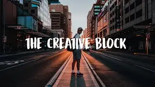 The CREATIVE BLOCK | Cinematic Short Film by Cam Liu