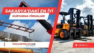 SAKARYA'NIN VİNÇ, FORKLİFT VE KURTARICI FİRMALARI I En İyi Firmalar