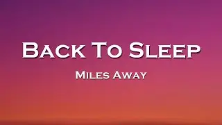 Miles Away - Back To Sleep (Lyrics) feat. Danni Carra