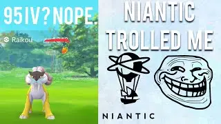 NIANTIC TROLLED ME IN POKEMON GO