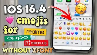 Get Complete Set of iOS 16.4 Emojis for Android without ZFont app