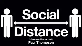Social Distance Trailer || A Crowdsourced Documentary