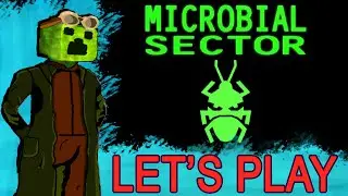 Researching Horrifying Creatures in Microbial Sector II Let's Play