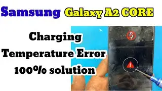 samsung galaxy A2 core charging temperature error Problem solution | Samsung a2 core not charging