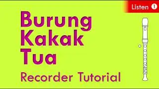 Burung Kakak Tua Recorder Tutorial [Lesson 1 - Listen]