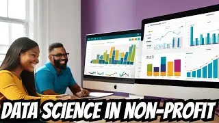 Leveraging Data Science for Non-Profit Success