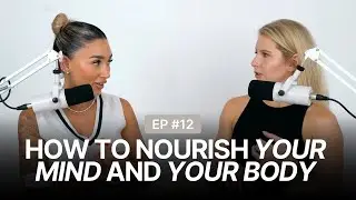 Nourishing Your Mind and Body featuring Lindsay Perry a Functional Health Coach | EPISODE 12