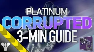 THE CORRUPTED GUIDE // Fast Grandmaster Platinum Clear 