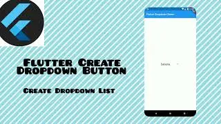Flutter Dropdown Button | Create List | Flutter