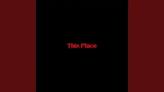 This Place