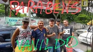 PARABÉNS VANILDO 🎂 (leia descrição)