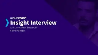 Insight Interview: Video marketing