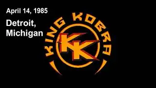 King Kobra - Live in Detroit, MI - 04.14.1985 (Full Concert) AUDIO