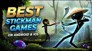 10 Best Stickman games on Android and iOS 2026