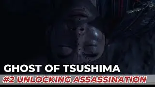 Ghost of Tsushima Hard #2 Unlocking Assassination